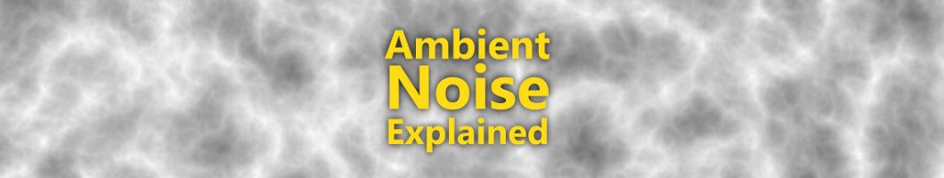 The Noise Series