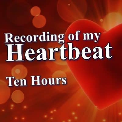 Heartbeat Ambience Ten Hours