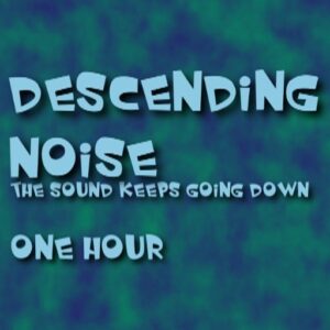 Descending Noise Shepard Tone Inspired