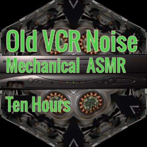 VCR Noise ASMR