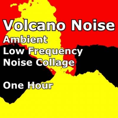 Volcano Rumble Sounds 1 Hour