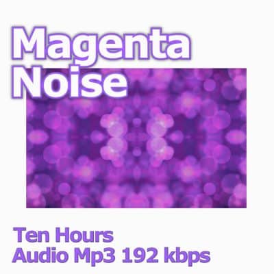 Magenta Noise Ten Hours Ambient Noise