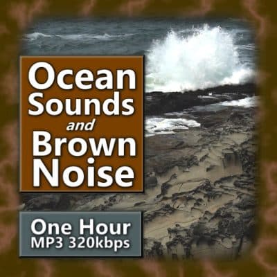 Pacific Ocean and Brown Noise