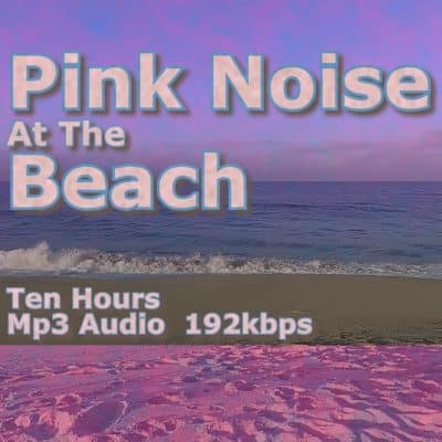 Pink Noise at the Beach 10 Hours