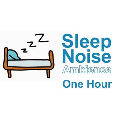 Sleep Noise 1 Hour