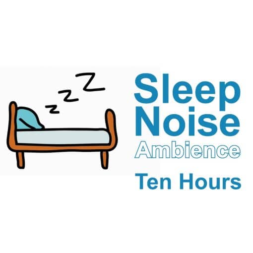 Sleepy Time Noise 10 Hours