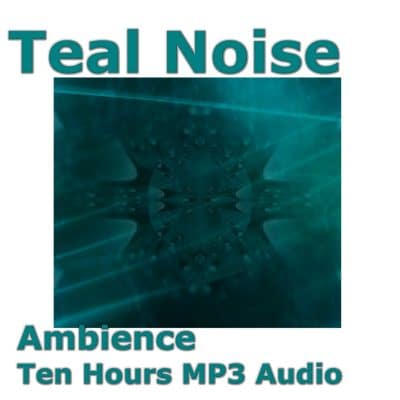 Teal Noise Ten Hours