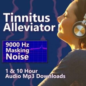 Tinnitus Alleviator 9000 Hz Noise Masking 1 and 10 Hour Audio Downloads MP3 for High Frequency Tinnitus Relief