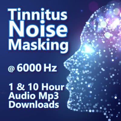 Tinnitus Masking Noise at 6000 Hz
