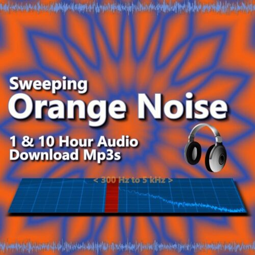 Sweeping Orange Noise Ambience 1 and 10 Hour Audio Downloads MP3 for Deep Sleep and Study