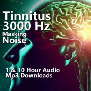 Tinnitus 3000 Hz Noise Masking T3K 1 and 10 Hour Audio Downloads MP3 for Tinnitus Relief and Sound Therapy