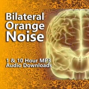 Bilateral Orange Noise 1 and 10 Hour Audio Downloads MP3 for Anxiety and Stress Relief