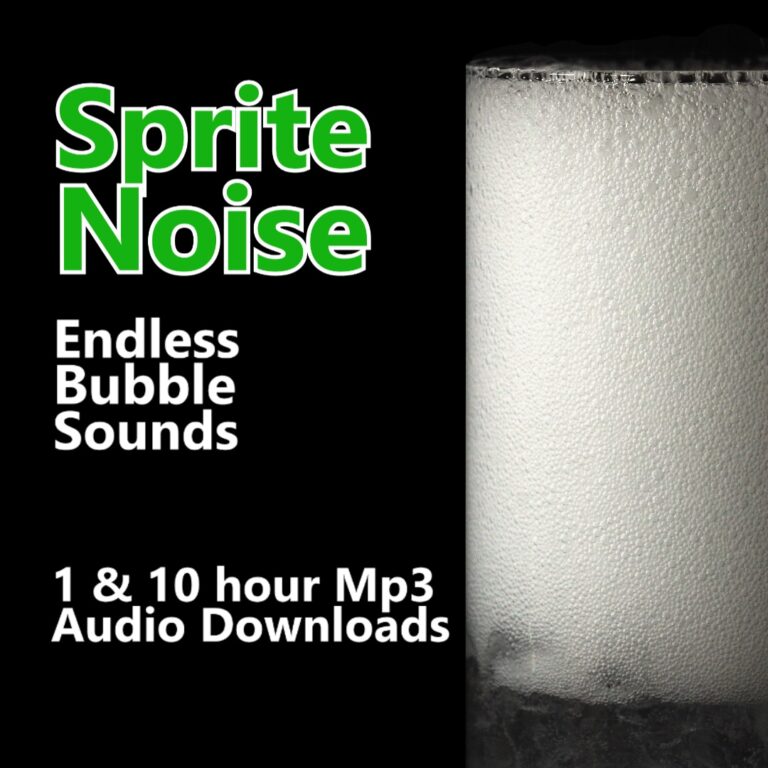 Sprite Noise Endless Bubble Sounds 1 and 10 Hour Audio Downloads MP3