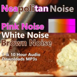 Neapolitan Noise Pink White Brown Blend 1 and 10 Hour Audio Downloads MP3