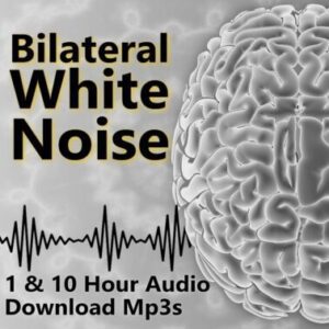Bilateral White Noise 1 and 10 Hour Audio Downloads MP3 for Anxiety and Stress Relief