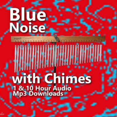 Blue Noise with Wind Chimes