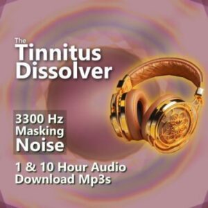 Tinnitus Dissolver 3300 Hz Masking Noise 1 and 10 Hour Audio Downloads MP3 for Tinnitus Relief and Sound Therapy
