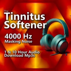 Tinnitus Softener 4000 Hz Masking Noise 1 and 10 Hour Audio Downloads MP3 for Tinnitus Relief and Auditory Softening