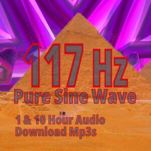A graphic for "117 Hz Pure Sine Wave," showing glowing numbers over a background of pyramids.