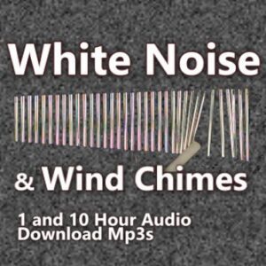 A graphic for White Noise and Wind Chimes audio downloads, showing a chimes set with text.