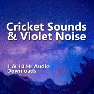 A graphic for "Cricket Sounds & Violet Noise," showing a starry night sky over mountains.