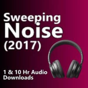 Sweeping Noise 2017 Audio Downloads MP3 with Broad Spectrum Sweep for Sound Ambience